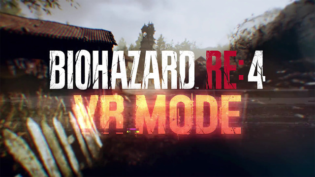 PS VR2向け『バイオハザード RE:4 VR MODE』が発表！PS5版『バイオハザード RE:4』の無料DLCとしてリリース予定【PlayStation Showcase】