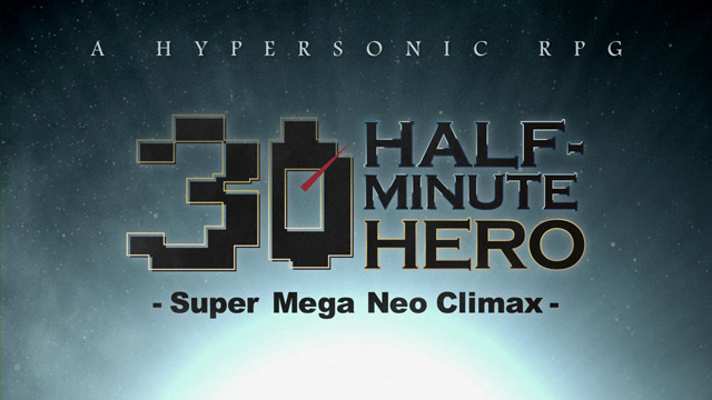 HALF-MINUTE HERO -Super Mega Neo Climax-