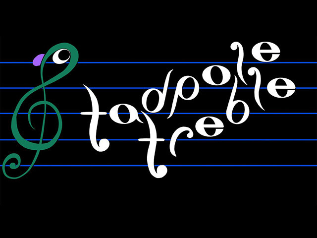 『Tadpole Treble』