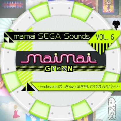 maimai SEGA Sounds Vol.6 -Endless de ばっきゅん!泣き虫、ぴぴぱぷぅパック-