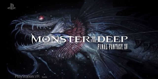 【E3 2017】『FFXV』がVR釣りゲーに！『Monster of the Deep』海外発表