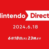「Nintendo Direct 2024.6.18」6月18日23時より放送決定！2024年後半のソフト情報をお届け―「スイッチ後継機種に関する発表はない」とも事前予告