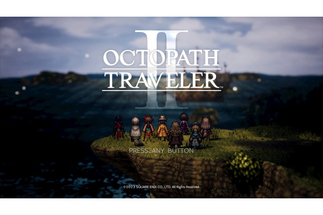 『オクトパストラベラーII』主人公の選択で大きく変わる第一印象！ 悩む方には、この3人の幕開けがお勧め 画像