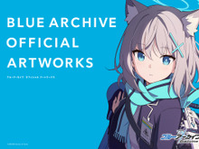 『ブルアカ』初のオフィシャルアートワークスが本日10月5日発売！裏側設定がぎゅっと詰まった期待の一冊―Amazonでは早くも在庫切れに 画像