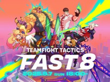 カラフルピーチ えと / のあ、ハヤトの野望、鉄塔らが『TFT』をサクッと学ぶ―「FAST8」第二回が9月7日に開催決定! 画像