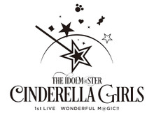 「THE IDOLM@STER CINDERELLA GIRLS 1stLIVE WONDERFUL M@GIC!!」出演声優陣とチケット先行受付開始日が決定 画像