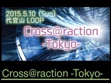 音ゲーライブ「クロス アトラクション トーキョー」開催決定!『クロスビーツ』アーティストが集結 画像