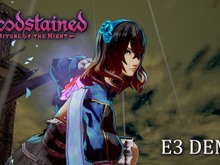 『Bloodstained』E3デモがKickstarterバッカー向けに配信開始 画像