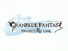 『グランブルーファンタジー Project Re:LINK』発表！プラチナ開発のアクションRPG 画像