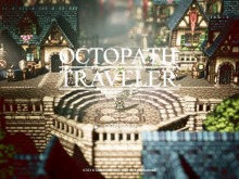 『オクトパストラベラー』発売2日で11万本販売!―体験版配信がヒットに貢献か 画像