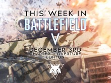 『バトルフィールドV』「チャプター1：序曲」のアップデートが延期―最終チェックで問題発覚 画像
