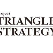 スクエニ新作SRPG『Project TRIANGLE STRATEGY』発表！往年のタクティクスな内容が現代に
