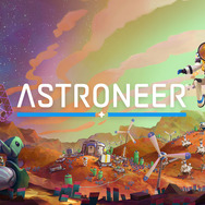 天地すべてが遊び場だ!惑星開拓『ASTRONEER -アストロニーア-』国内PS4/スイッチ版配信スタート