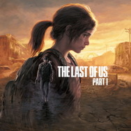 フルリメイク版『The Last of Us Part I』詳細公開！DualSense完全対応、前日譚「Left Behind -残されたもの-」も収録