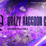 CRカップことCrazy Raccoon Cup『ストリートファイター6』が6月25日に開催決定！初の格闘ゲームを採用