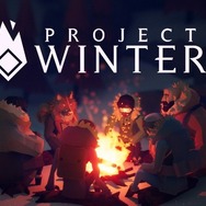 極寒人狼サバイバルに更なる広がり！『Project Winter』に毎日回数限定で製品版ユーザーと無料でゲームが楽しめるクロスプレイ対応デモ版が登場