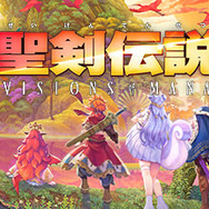 アクションRPG『聖剣伝説 VISIONS of MANA』Steamストアページが公開！2024年夏、マナの樹を目指す旅が始まる
