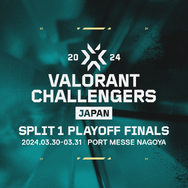 「VALORANT Challengers Japan 2024 Split 1」Playoff Finalsは3月30日、31日に開幕―REJECT、FENNEL、Sengoku Gamingが出場