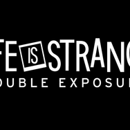 ふたつの世界を行き来して、今こそ親友を救え！『ライフ イズ ストレンジ ダブルエクスポージャー』先行プレイレポ