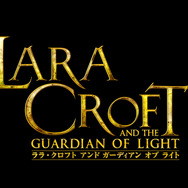 ララ・クロフト アンド ガーディアン オブ ライト