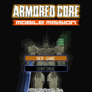 携帯電話向け『アーマード・コア』がまさかの復刻&突如配信！『ARMORED CORE MOBILE MISSION』G-MODEアーカイブス+で復刻