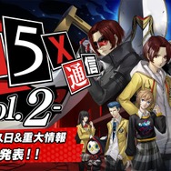 『ペルソナ5: The Phantom X』ついに日本向けリリース日発表へ！重大情報も含む「スペシャル番組」5月15日23時から配信
