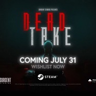 ポケットペアが贈る日本語対応新作サイコホラー『Dead Take』2025年7月31日発売決定！全出演者発表トレイラー公開―実際のショービジネスを基にした背筋の凍る物語