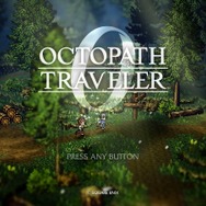 『オクトパストラベラー0』「復興と復讐」のRPGは“集大成”と“新機軸”の2本立て！ シールド＆ブレイクの戦略性は“8人編成”でより奥深く【プレイレポ】