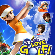 WE LOVE GOLF!