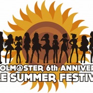 『アイドルマスター』稼働6周年記念ライブツアー「SMILE SUMMER FESTIV@L」開催決定