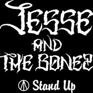 JESSE and THE BONEZ