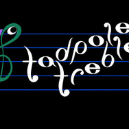 『Tadpole Treble』
