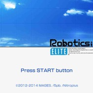 『ROBOTICS;NOTES ELITE』PS Vita版とPS3版の比較や、限定版&店舗別特典情報が公開