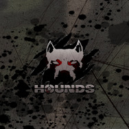 『HOUNDS』