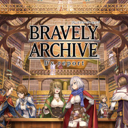 初のスマホ作品『ブレイブリーアーカイブ ディーズレポート』発表!並行世界が舞台で、バトルに新要素も