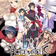 『ブレードアークス』VER.2.0ロケテ開催決定、新キャラ4人をお披露目するPVも
