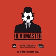 【E3 2015】Project Morpheus向け新作『Headmaster』発表―ヘディングあるのみ!