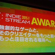 【レポート】やっぱりインディーゲームは最高だ！「INDIE STREAM FES 2015」に潜入