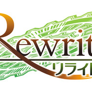 PS4『Rewrite』2017年春に発売決定！PC『Rewrite+』をベースにフルHD化