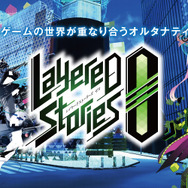 UGC活用の新プロジェクト『レイヤードストーリーズ ゼロ』配信開始、アニメとゲームが重なり合うオルタナティブRPG