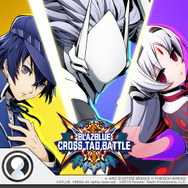 『BLAZBLUE CROSS TAG BATTLE』発売開始-人気WEBラジオ「ぶるらじ」も奇跡の復活!