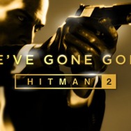 ステルスアクション『HITMAN 2』が完成！Twitterにて開発報告