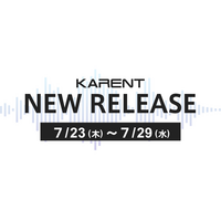 【ボーカロイド音楽専門レーベル「KARENT」配信情報】7月23日（木）～7月29日（水）に13作品の配信をスタート！